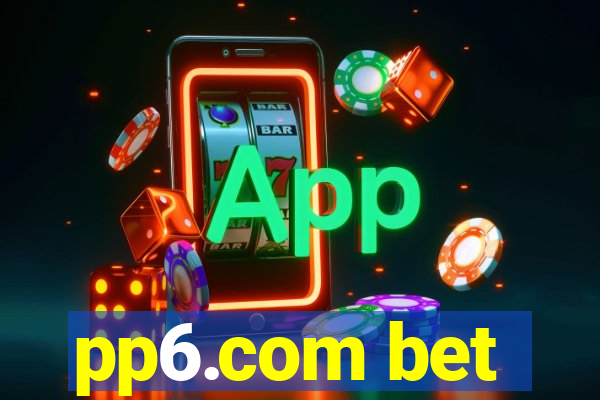 pp6.com bet